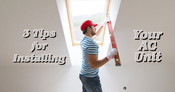 3 Tips for Installing Your AC Unit โ EASY A-C SCREEN